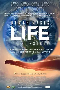 Постер к фильму «Death Makes Life Possible (2013)»