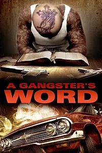Постер к фильму «A Gangster's Word (2013)»