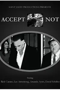 Постер к фильму «Accept Not (2015)»