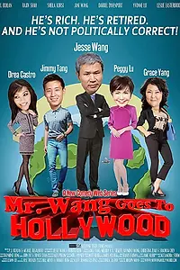 Главный постер сериала «Mr. Wang Goes to Hollywood (2013)»