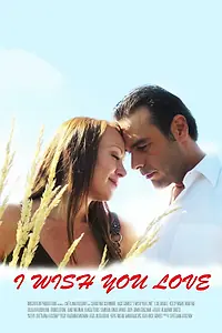 Постер к фильму «I Wish You Love (2015)»