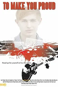 Постер к фильму «To Make You Proud (2013)»