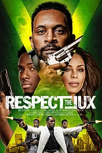 Главный постер фильма «Respect the Jux (2022)»
