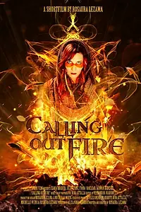 Постер к фильму «Calling Out Fire (2013)»