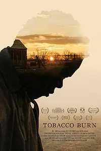 Главный постер фильма «Tobacco Burn (2014)»