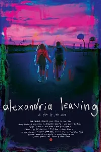 Постер к фильму «Alexandria Leaving (2013)»