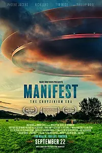 Главный постер фильма «Manifest: The Chryzinium Era (2017)»