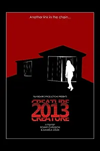 Постер к фильму «Creature 2013 (2013)»