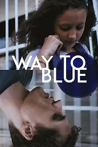 Постер к фильму «Way to Blue (2014)»