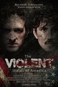 Постер к фильму «The Violent States of America (2017)»