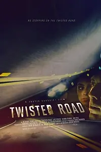 Постер к фильму «Twisted Road (2014)»
