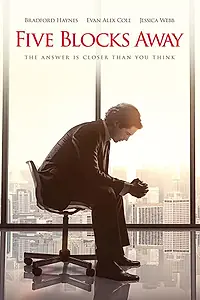 Постер к фильму «Five Blocks Away (2017)»