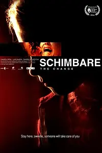 Главный постер фильма «Schimbare (2014)»