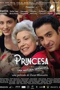 Постер к фильму «Princesa, una historia verdadera (2018)»