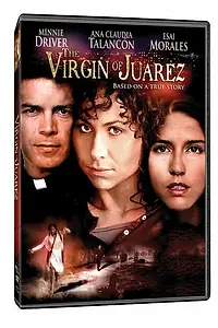 Постер к фильму «The Virgin of Juarez (2006)»