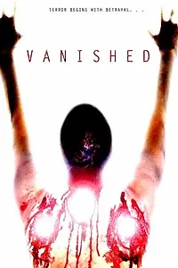 Постер к фильму «Vanished (2013)»