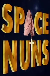 Постер к фильму «Space Nuns (1995)»