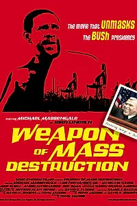 Главный постер фильма «Weapon of Mass Destruction (2004)»