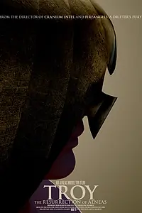 Главный постер фильма «Троя: Воскрешение Энея (2018)»