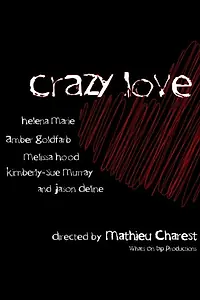 Постер к фильму «Crazy Love (2015)»