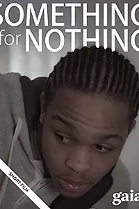Постер к фильму «Something for Nothing (2013)»