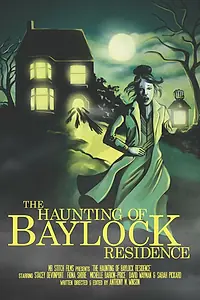 Главный постер фильма «The Haunting of Baylock Residence (2014)»