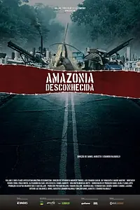 Постер к фильму «Неизвестная Амазония (2013)»