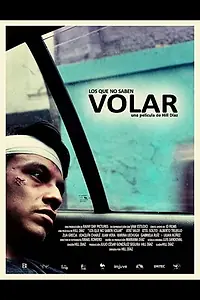 Постер к фильму «Los que no saben volar (2016)»