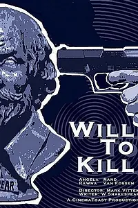 Постер к фильму «Will to Kill (2003)»