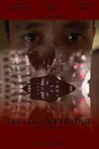 Постер к фильму «See You in Paradise (2013)»