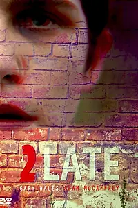 Постер к фильму «2Late (2014)»