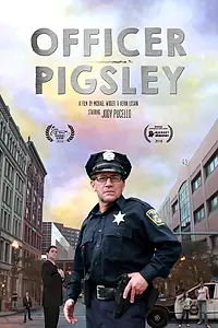 Главный постер фильма «Officer Pigsley (2017)»