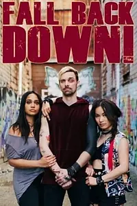 Постер к фильму «Fall Back Down (2019)»