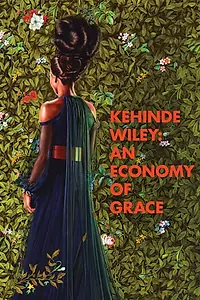 Главный постер фильма «Kehinde Wiley: An Economy of Grace (2014)»