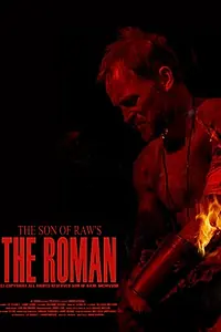 Постер к фильму «The Son of Raw's the Roman (2014)»