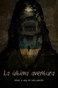 Постер к фильму «La última aventura (2015)»