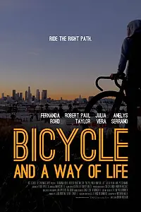 Главный постер фильма «Bicycle and a Way of Life (2013)»