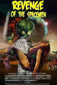 Постер к фильму «Revenge of the Spacemen (2014)»