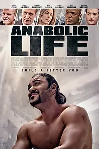 Главный постер фильма «Жизнь на анаболиках (2017)»