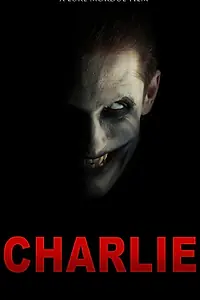 Постер к фильму «Charlie (2013)»