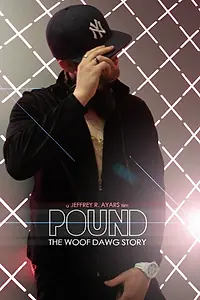 Главный постер фильма «Pound: The Woof Dawg Story (2015)»