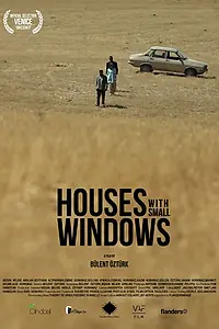 Постер к фильму «Houses with Small Windows (2013)»