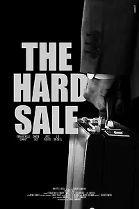 Главный постер фильма «The Hard Sale (2015)»