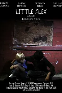 Постер к фильму «Little Alex (2014)»