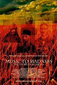 Главный постер фильма «Music to Madness: The Story of Komitas (2019)»