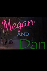 Постер к фильму «Megan and Dan (2014)»