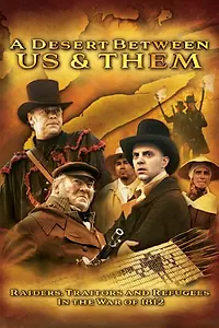 Постер к фильму «A Desert Between Us and Them (2013)»