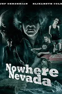 Постер к фильму «Nowhere Nevada (2013)»