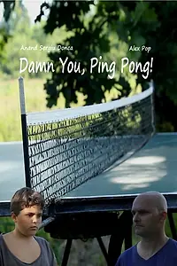 Постер к фильму «Damn You, Ping Pong! (2013)»