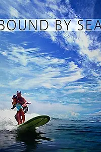 Постер к фильму «Bound by Sea (2013)»